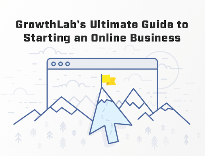 Start Here: “The Ultimate Guide to Starting an Online Business”